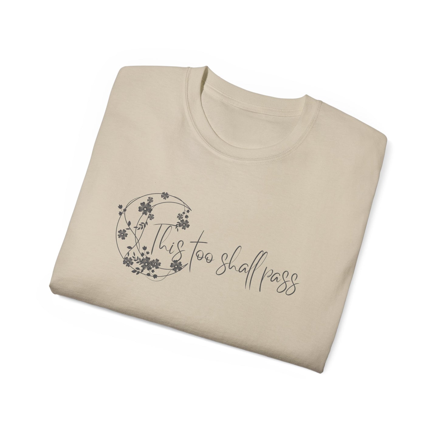 This Too Shall Pass- Tee