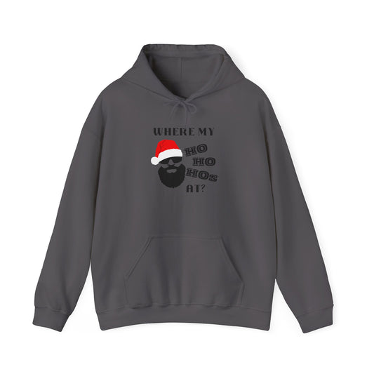 Ho Ho- Hooded Sweatshirt