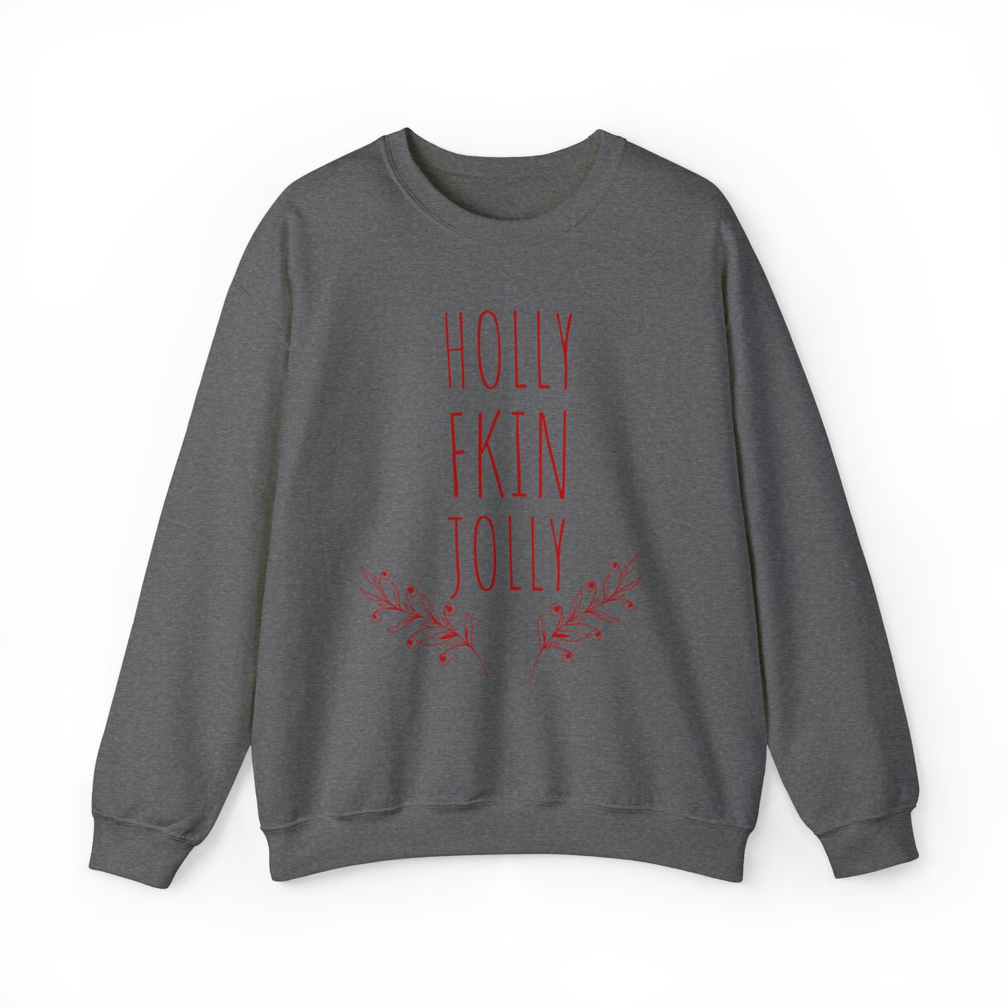 Holly Jolly- Crewneck Sweatshirt