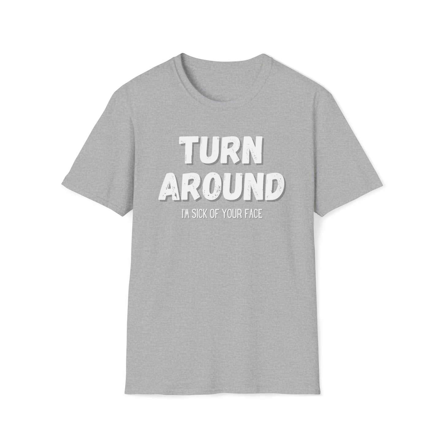 Turn Around- Tee