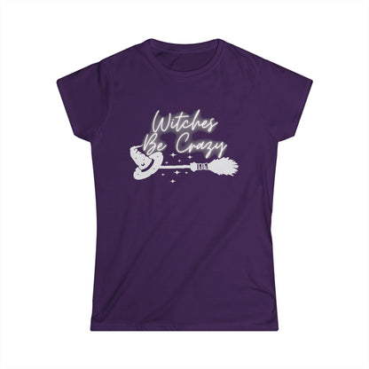 Witches Be Crazy- Women's Softstyle Tee