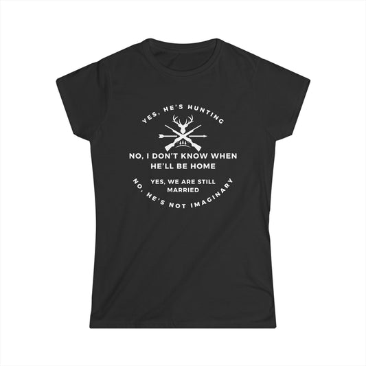 Hunting Humor Tee, Funny Women's Shirt, Perfect Gift for Hunters, Hunting Season Apparel, Casual Style Tee, Adult Gift Idea