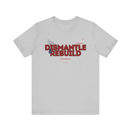 Dismantle & Rebuild Unisex Jersey Tee - Empowering Graphic Shirt
