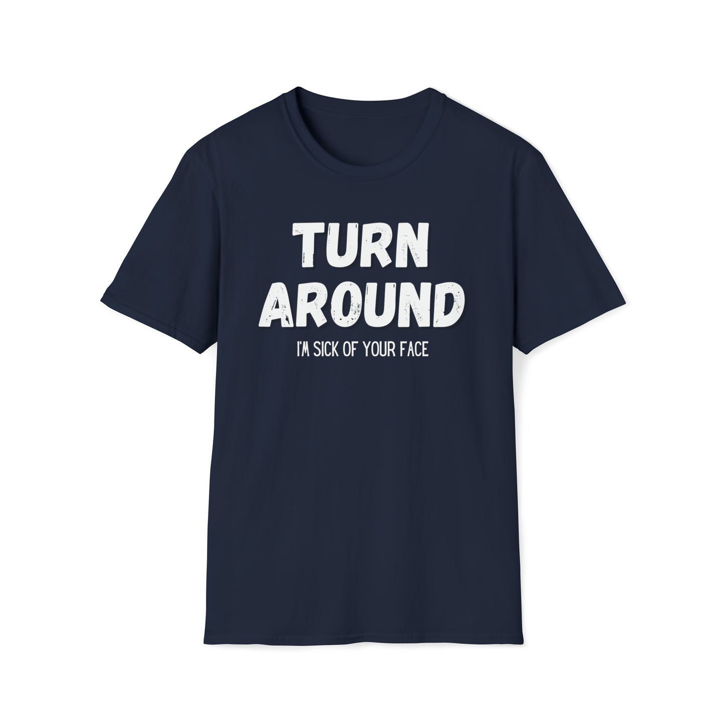 Turn Around- Tee