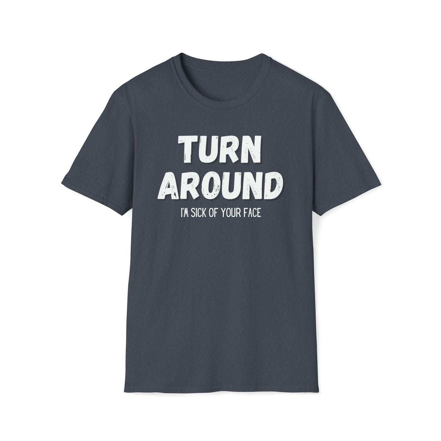 Turn Around- Tee