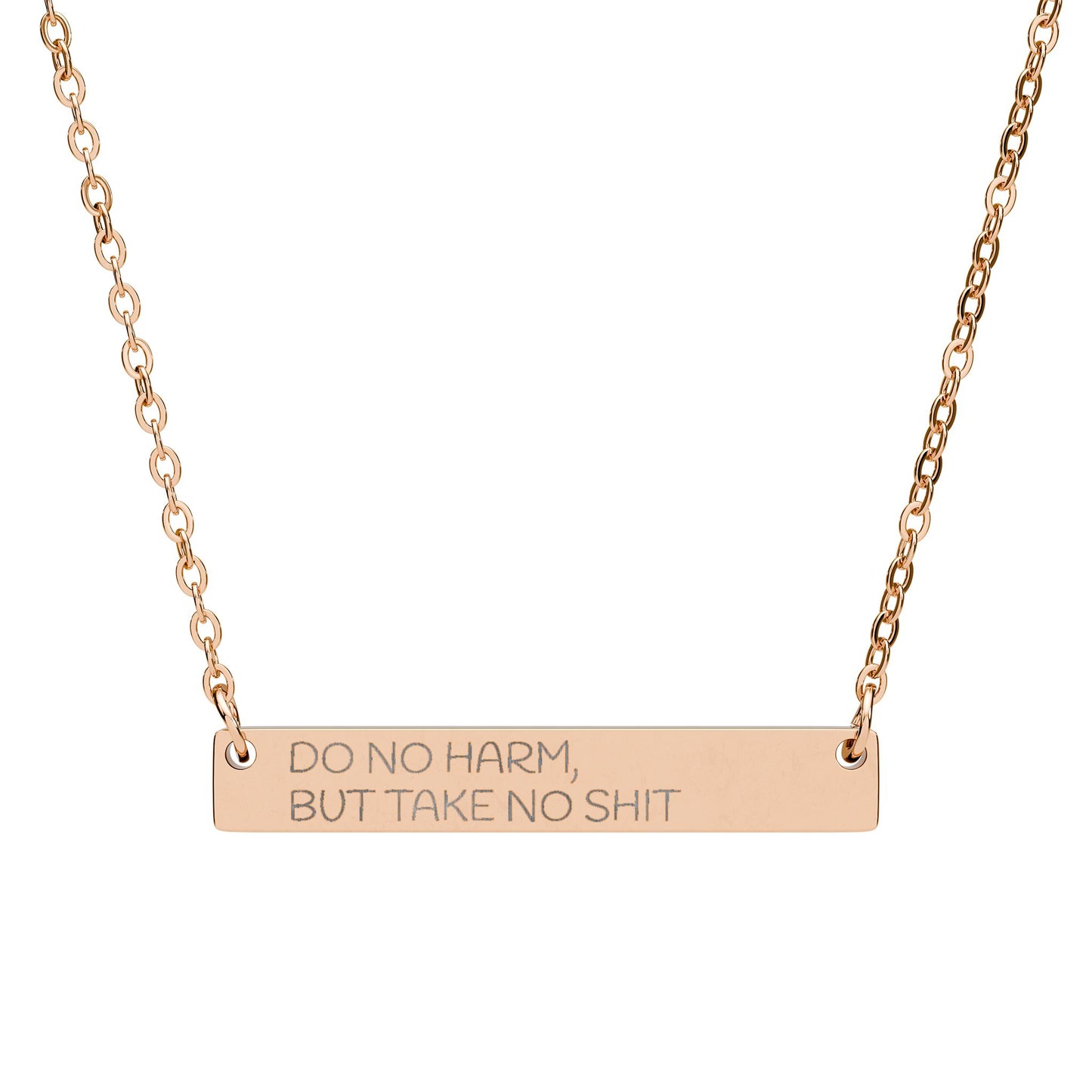 Horizontal Bar Necklace — "Do No Harm But Take No Shit"