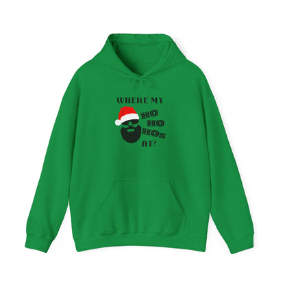 Ho Ho- Hooded Sweatshirt