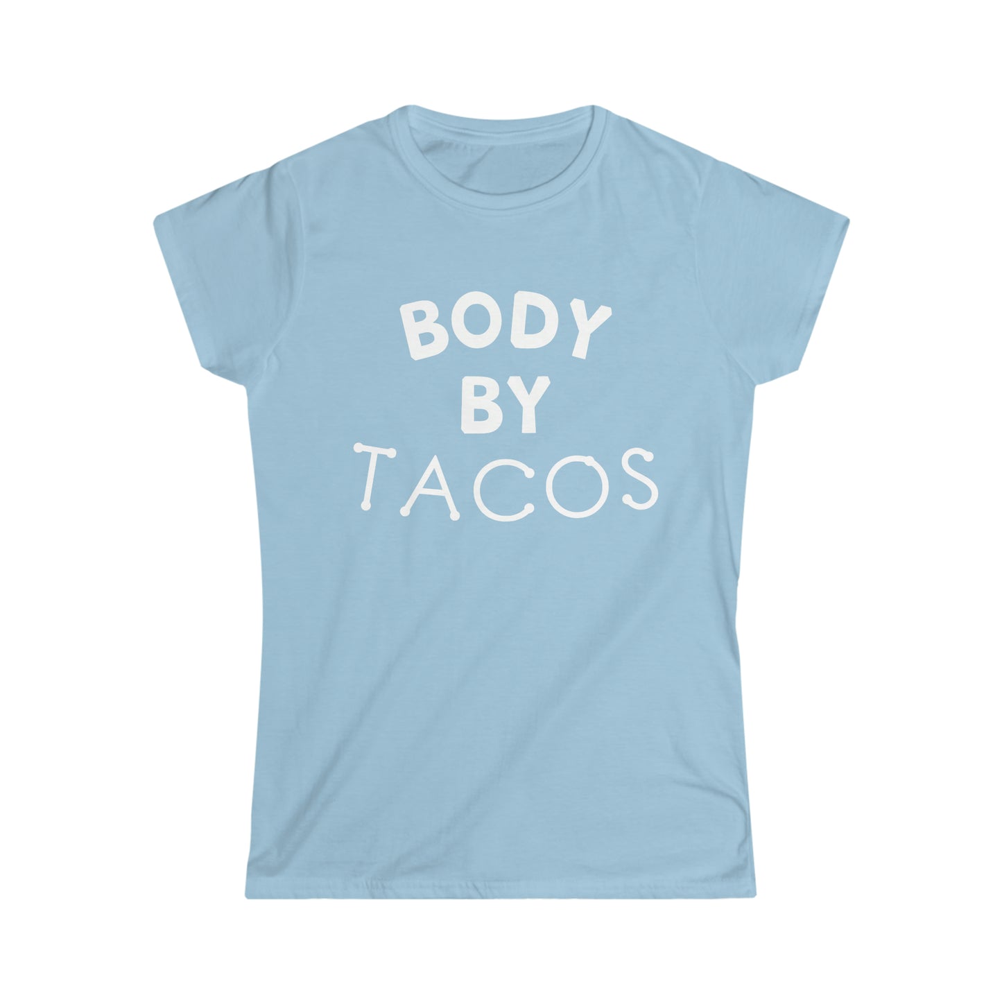 Body By Tacos Tee