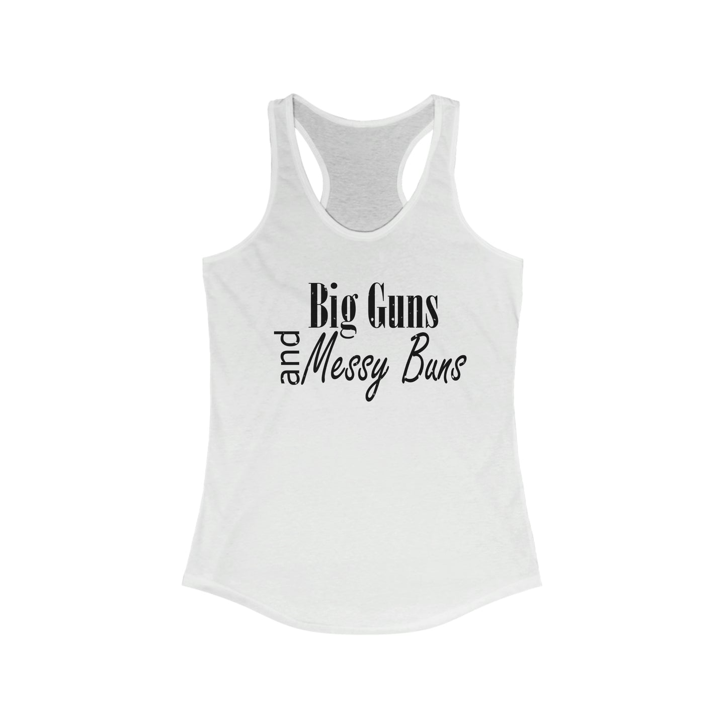 Big Guns and Messy Buns Tank